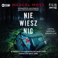 Nie wiesz nic - Moss Marcel