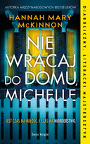 Nie wracaj do domu, Michelle McKinnon Hannah