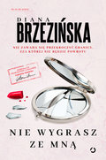 Nie wygrasz ze mną - Brzezińska Diana