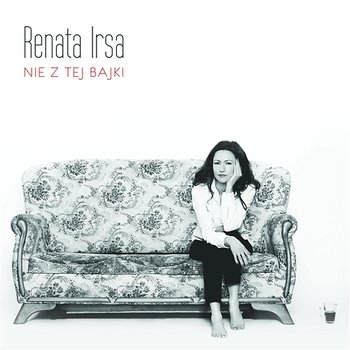 Nie z tej bajki - Renata Irsa
