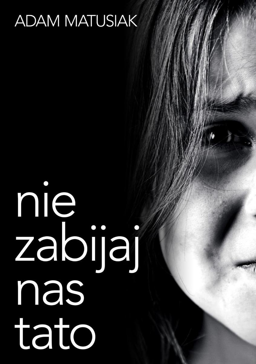 Nie zabijaj nas tato - ebook epub