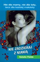 Nie zadzieraj z nianią Fields Natalie