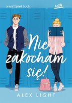 Nie zakocham się! Alex Light
