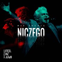 Nie żałuję niczego Felicjan Andrzejczak