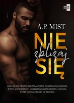 Nie zbliżaj się Mist A.P.