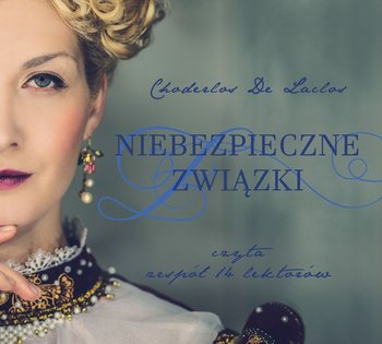 Niebezpieczne związki - De Laclos Pierre Choderlos