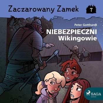 Niebezpieczni wikingowie. Zaczarowany zamek. Tom 7 - Gotthardt Peter