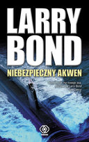 Niebezpieczny akwen Bond Larry