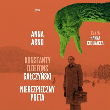 Niebezpieczny poeta. Konstanty Ildefons Gałczyński - audiobook - Arno Anna