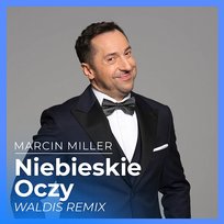 Niebieskie Oczy Marcin Miller
