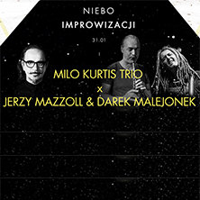 NIEBO Improwizacji: Mazzoll x Kurtis x Malejonek