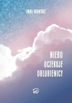Niebo oczekuje Oblubienicy Anna Rountree