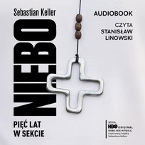 Niebo. Pięć lat w sekcie - audiobook
