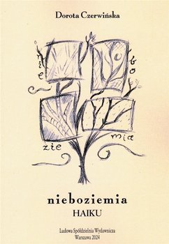 Nieboziemia. Haiku - Czerwińska Dorota