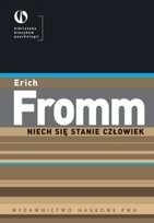 Niech się stanie człowiek Fromm Erich