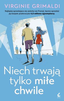 Niech trwają tylko miłe chwile - Grimaldi Virginie