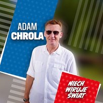 Niech Wiruje Świat Adam Chrola