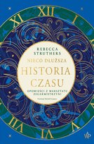 Nieco dłuższa historia czasu - ebook mobi Rebecca Struthers