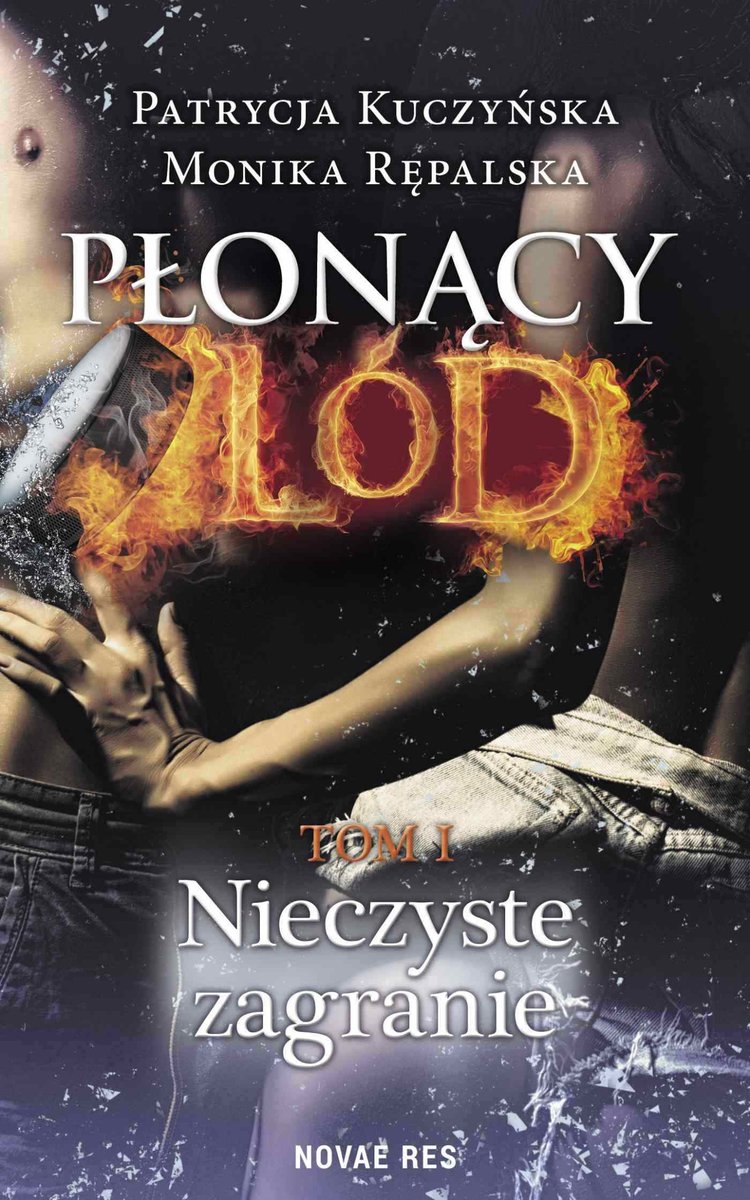 Nieczyste zagranie. Płonący lód. Tom 1 - ebook epub