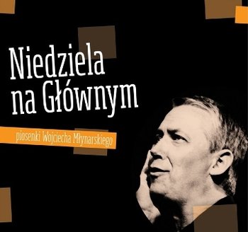 Niedziela na głównym - Various Artists