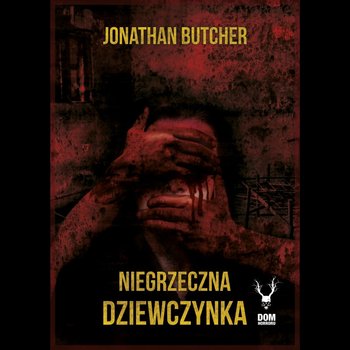 Niegrzeczna dziewczynka - Butcher Jonathan