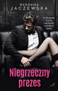 Niegrzeczny prezes - Weronika Jaczewska