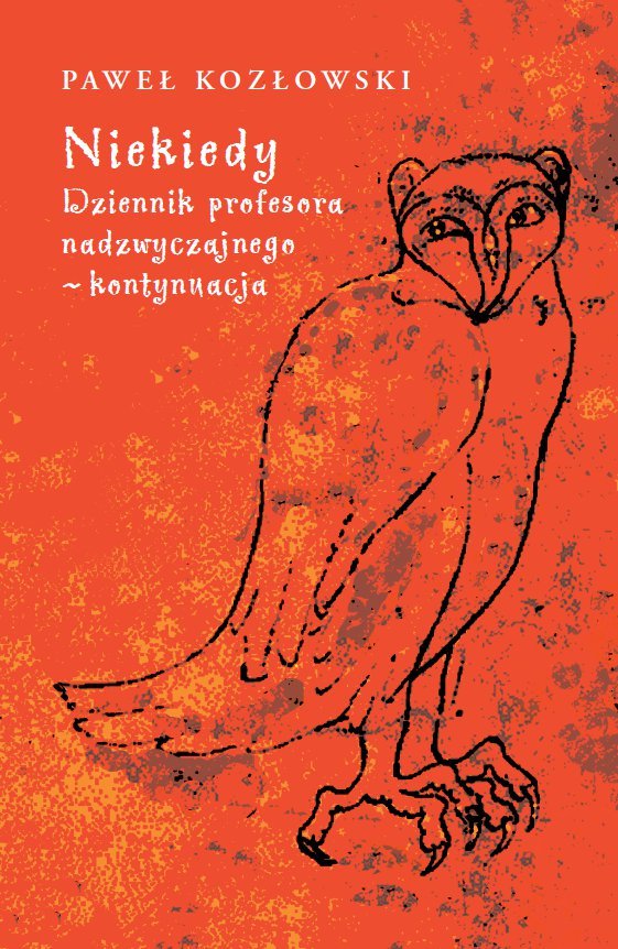 Niekiedy. Dziennik profesora nadzwyczajnego. Kontynuacja - ebook PDF