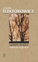 Niektóre stronice. Wiersze wybrane Elektorowicz Leszek