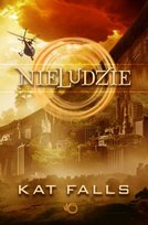 Nieludzie. Fetch. Tom 1 Falls Kat