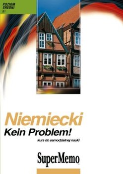 Niemiecki. Kein Problem! Kurs do samodzielnej nauki. Poziom śedni B1 + CD - Trambacz Waldemar