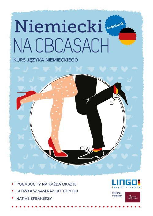 Niemiecki na obcasach. Kurs języka niemieckiego Niemiecki na obcasach. Kurs języka niemieckiego