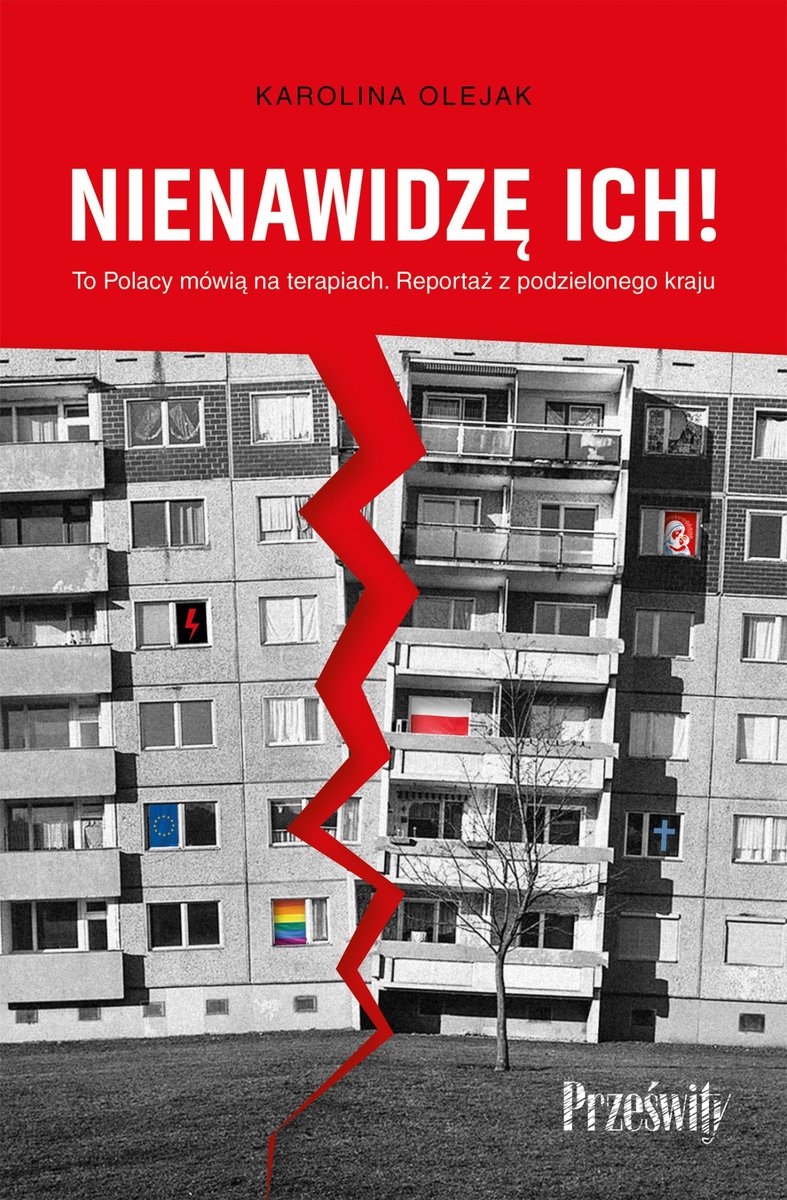 Nienawidzę ich! To Polacy mówią na terapiach. Reportaż z podzielonego kraju - ebook MOBI