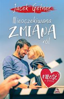 Nieoczekiwana zmiana ról Getner Jacek