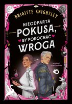 Nieodparta pokusa, by pokochać wroga Brigitte Knightley