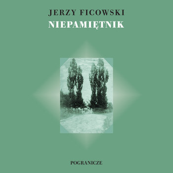 Niepamiętnik - Ficowski Jerzy