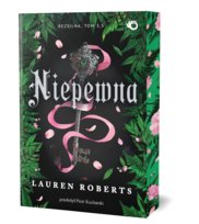 Niepewna. Bezsilna. Tom 3,5 Lauren Roberts