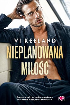 Nieplanowana miłość - Keeland Vi