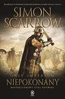 Niepokonany. Orły imperium. Tom 15 Scarrow Simon