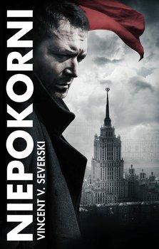 Niepokorni. Nielegalni. Tom 4 - Severski Vincent V.