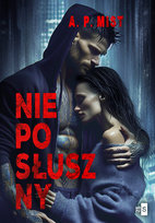 Nieposłuszny Mist A.P.