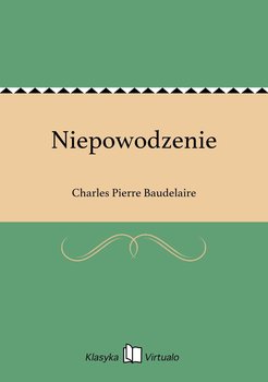 Niepowodzenie - Baudelaire Charles Pierre