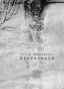 Niepoznaki - Jarniewicz Jerzy