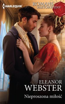 Nieproszona miłość - Webster Eleanor