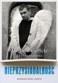 Nieprzysiadalność. Autobiografia - Świetlicki Marcin, Księżyk Rafał