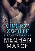 Nieprzyzwoite przyjemnostki. Kasa i perwersje. Tom 2 March Meghan