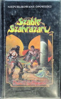 Niepublikowane opowieści Tom 3 Szable Szahrazaru Howard Robert E.