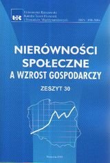 Nierówności społeczne a wzrost gospodarczy. Zeszyt 30 - Opracowanie zbiorowe