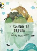 Niesamowita natura. Sztuka przetrwania - Hanackova Pavla