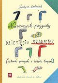 Niesamowite przygody dziesięciu skarpetek - Bednarek Justyna