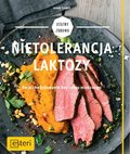 Nietolerancja laktozy. Smaczne gotowanie bez cukru mlecznego - Kamp Anne